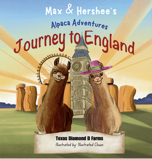 Max and Hershee's Alpaca Adventures: Journey to England